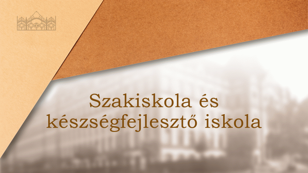 A Szakiskola és készségfejlesztő iskola bemutatása szülőknek.
