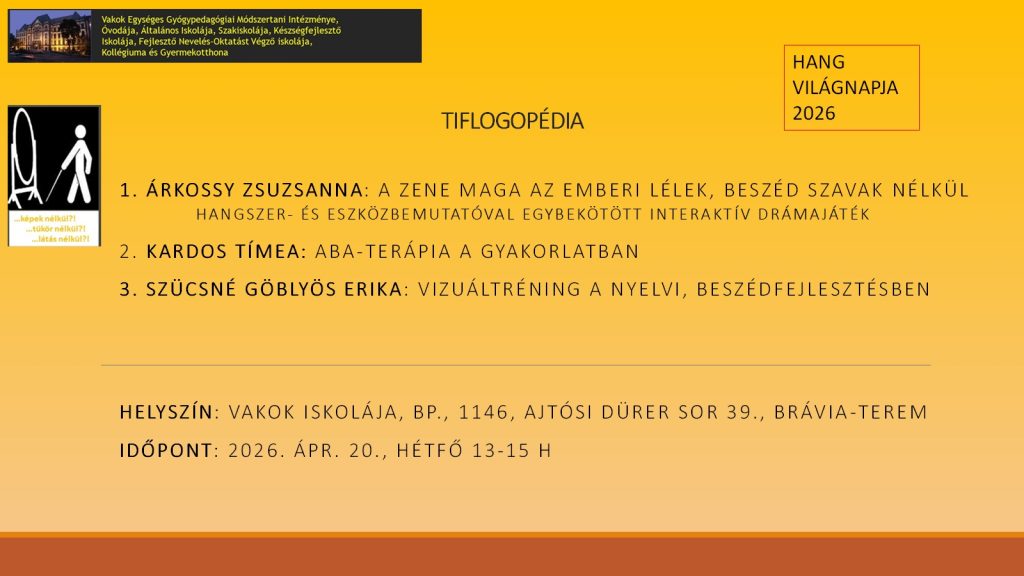 Tiflogopédia - A Hang Világnapja 2026, 2026 április 20.