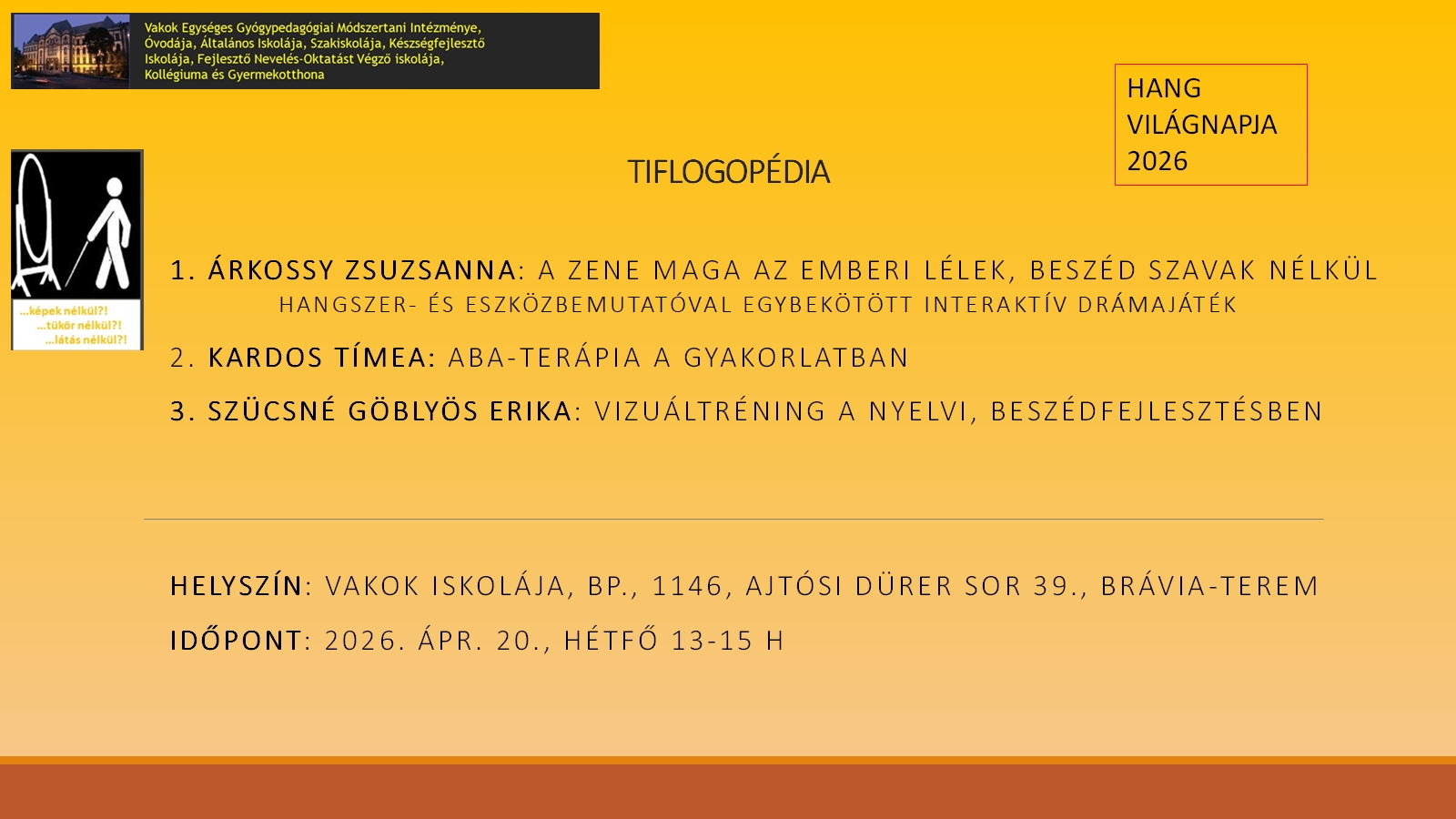 Tiflogopédia - A Hang Világnapja 2026, 2026 április 20.